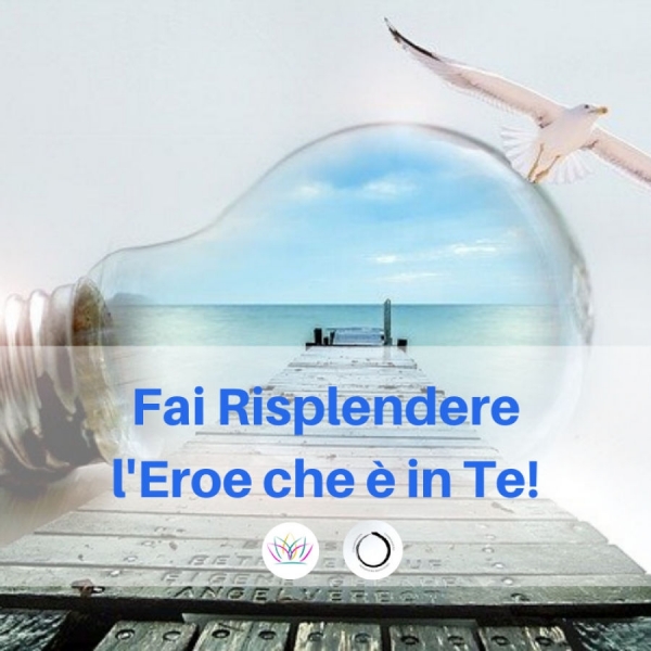 “Fai risplendere l’Eroe che è in te!” - Ciclo di Webinar