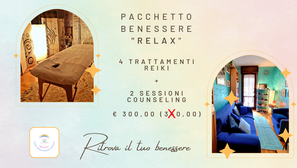 PACCHETTO BENESSERE RELAX: REIKI + COUNSELING